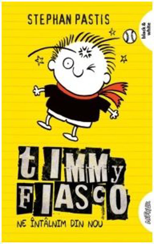 Timmy Fiasco 3. Ne intalnim din nou. Paperback - Stephan Pastis
