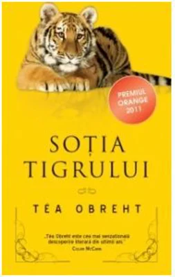 Sotia tigrului - Tea Obreht