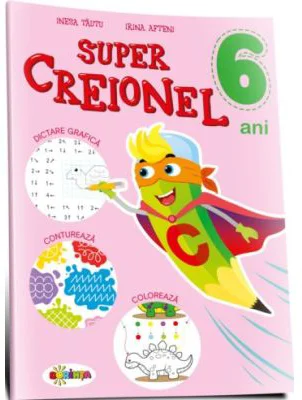 Super Creionel. 6 ani