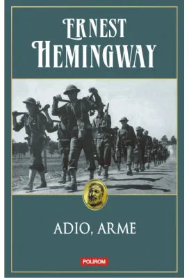 Adio, arme - Ernest Hemingway