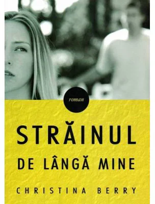 Strainul de langa mine - Christina Berry