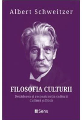 Filosofia culturii 1- 2 - dr. Albert Schweitzer