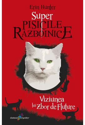 Viziunea lui Zbor de Fluture. Super Pisicile Razboinice - Erin Hunter