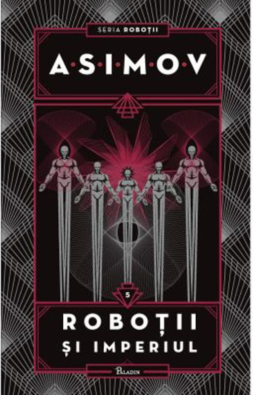Robotii 5. Robotii si Imperiul