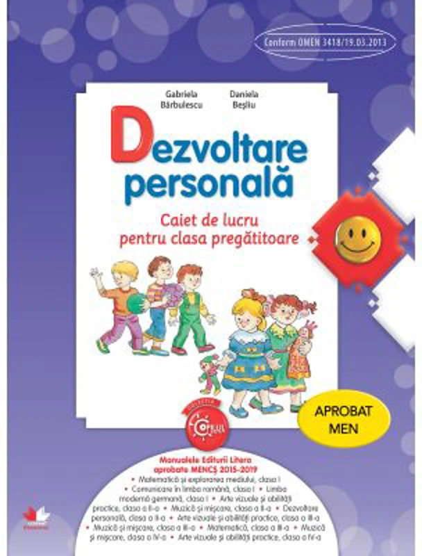 Dezvoltare personala. Caiet de lucru pentru clasa pregatitoare - Gabriela Barbulescu, Daniela Besliu