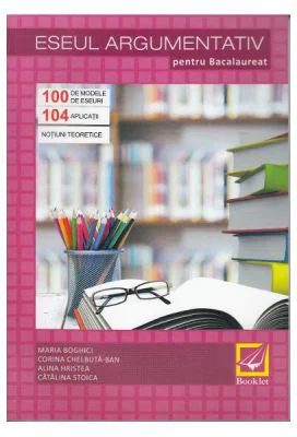 Eseul argumentativ pentru Bacalaureat
