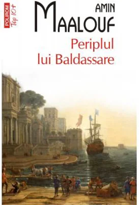 Periplul lui Baldassare - Amin Maalouf