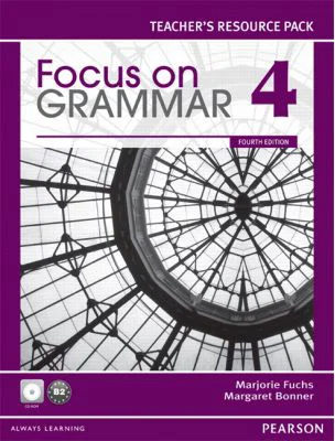 Focus on Grammar 4 Teacher's Resource Pack with CD-ROM, 4th Edition
