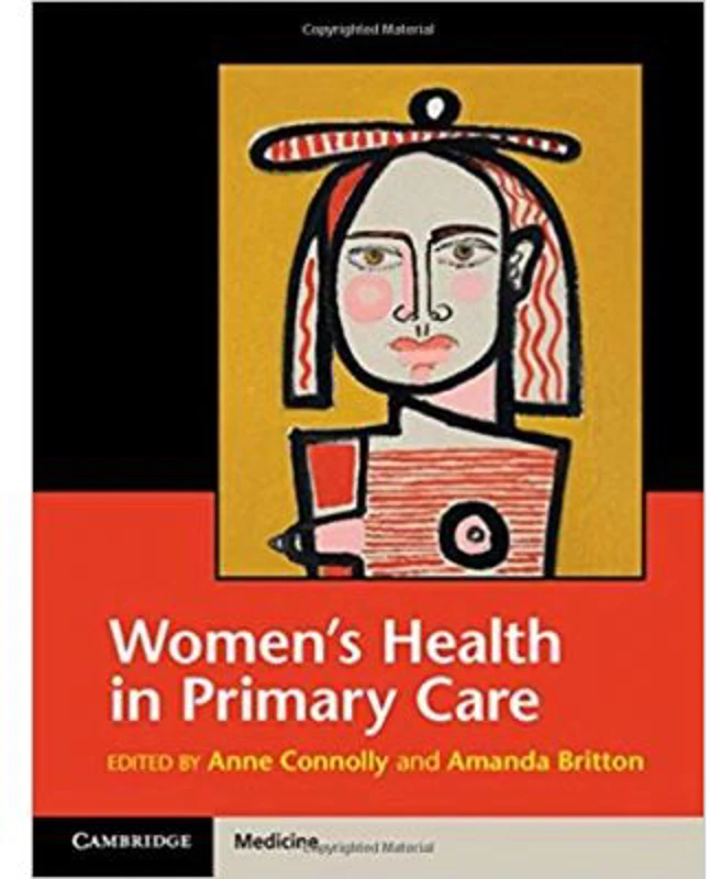 Women's Health in Primary Care - Anne Connolly, Amanda Britton