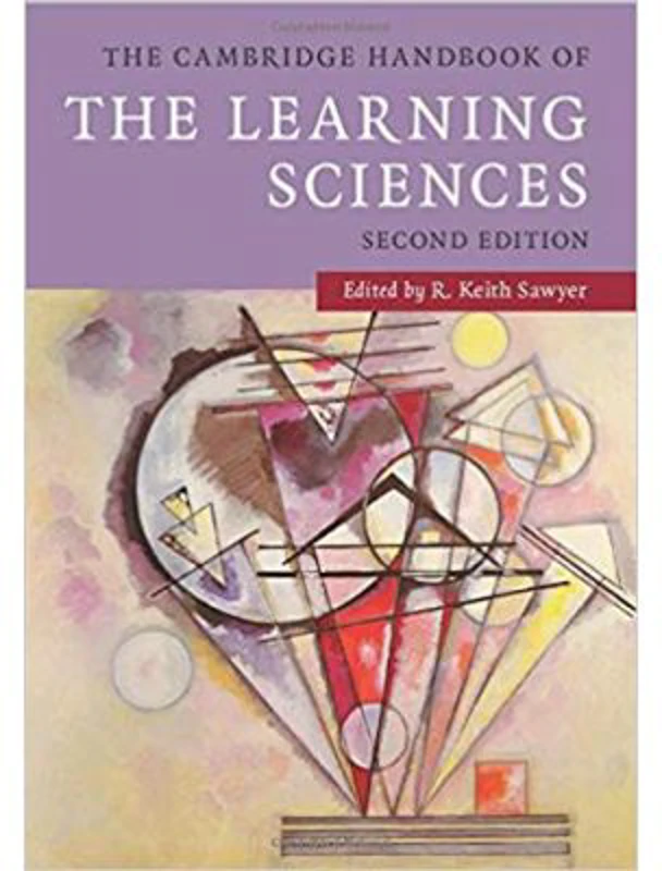 The Cambridge Handbook of the Learning Sciences - Keith Sawyer
