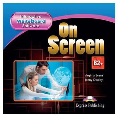 Curs limba engleza On Screen B2+ Software pentru tabla interactiva - Virginia Evans, Jenny Dooley