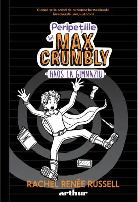Peripetiile lui Max Crumbly 2: Haos la gimnaziu