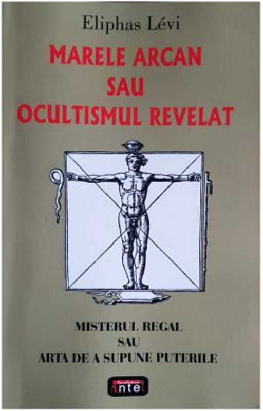 Marele arcan sau ocultismul revelat - Eliphas Levi