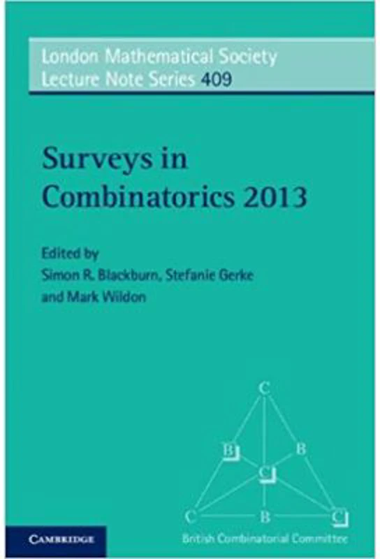 Surveys in Combinatorics 2013 - Simon R. Blackburn, Stefanie Gerke, Mark Wildon