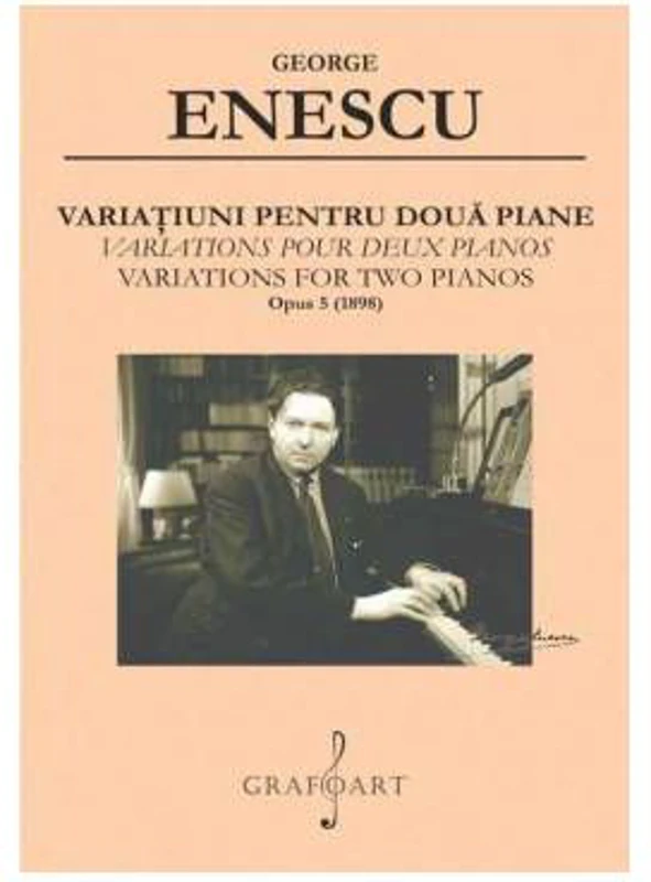Variatiuni pentru 2 piane op. 5 / 1898 - George Enescu