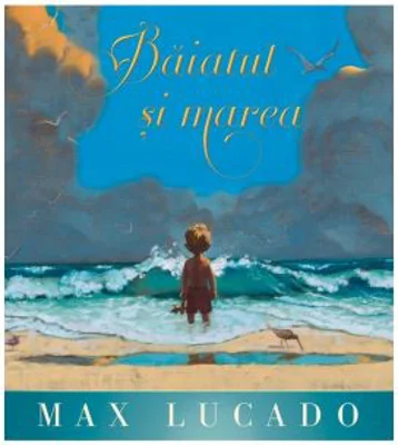 Baiatul si marea - Max Lucado