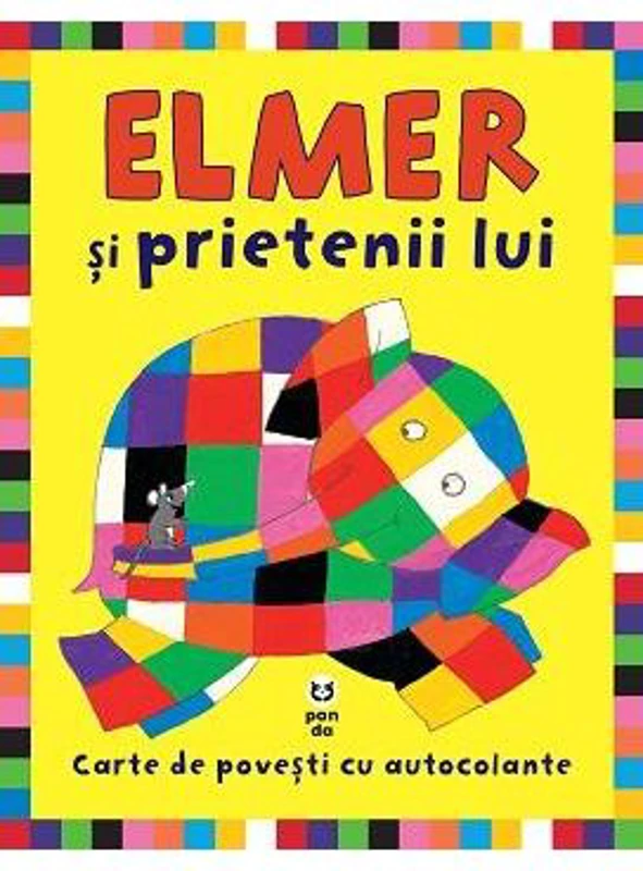 Elmer si prietenii lui. Carte de povesti cu autocolante - David McKee