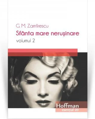 Sfanta mare nerusinare, Volumul 2