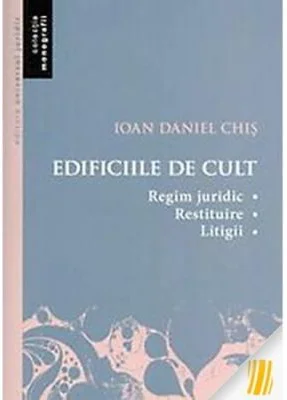 Edificiile de cult - Ioan-Daniel Chis