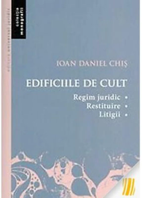 Edificiile de cult - Ioan-Daniel Chis