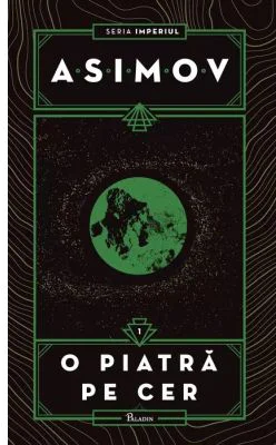 Imperiul 1. O piatra pe cer. Editie cartonata