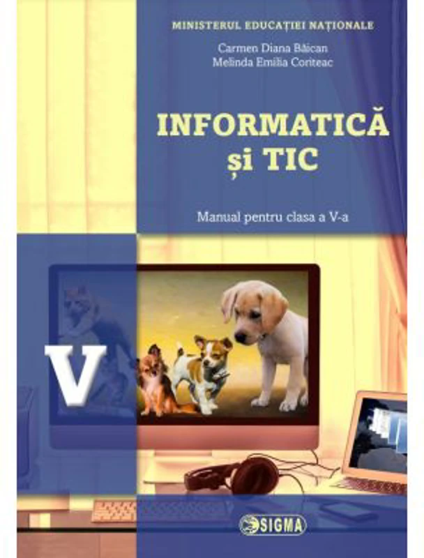 Informatica si TIC, manual pentru clasa a 5-a. Contine editia digitala - Carmen Diana Baican