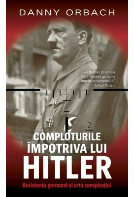 Comploturi impotriva lui Hitler - Danny Orbach