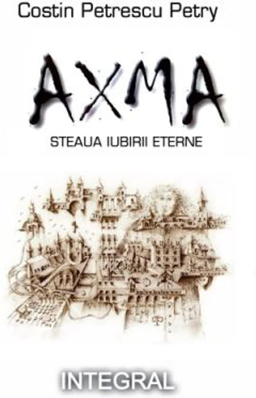 Axma - Steaua iubirii eterne - Costin Petrescu Petry