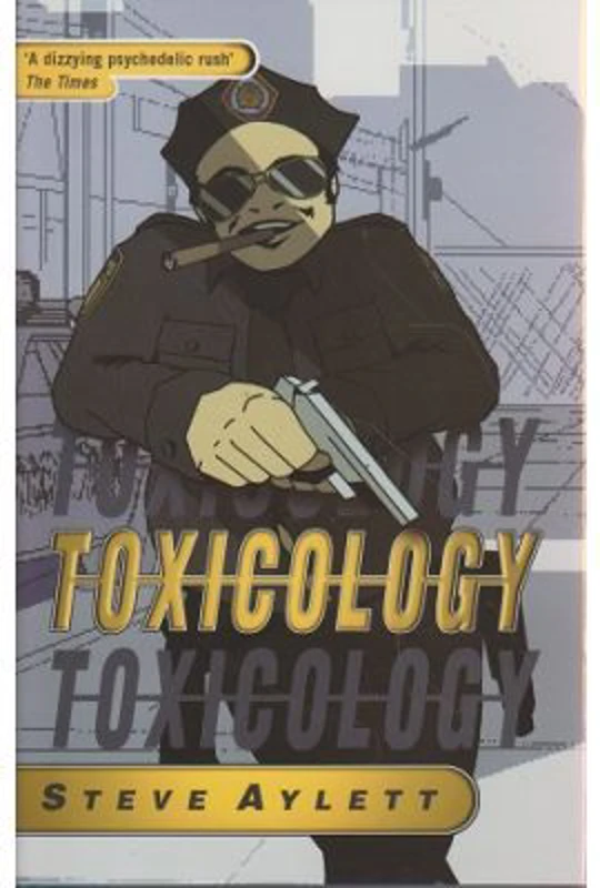 Toxicology - Steve Aylett
