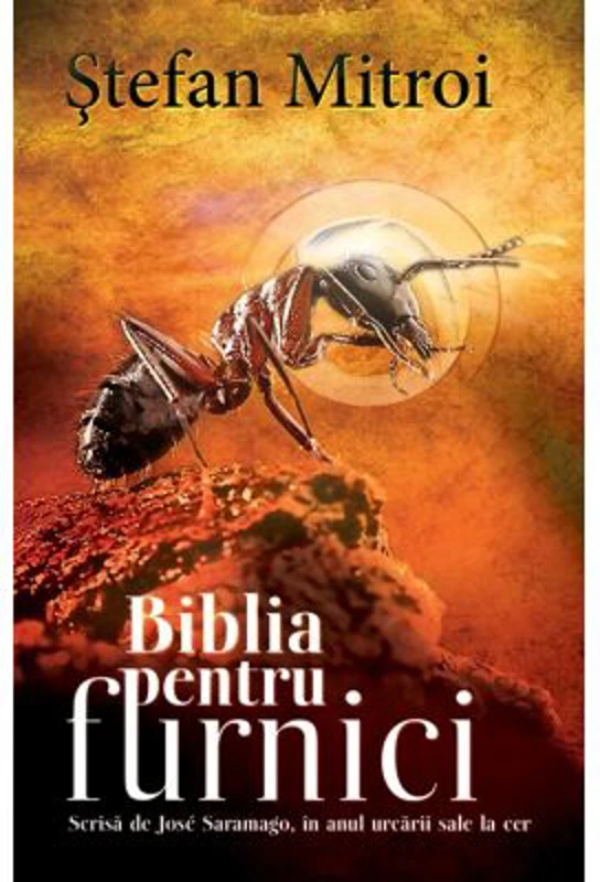 Biblia pentru furnici - Stefan Mitroi