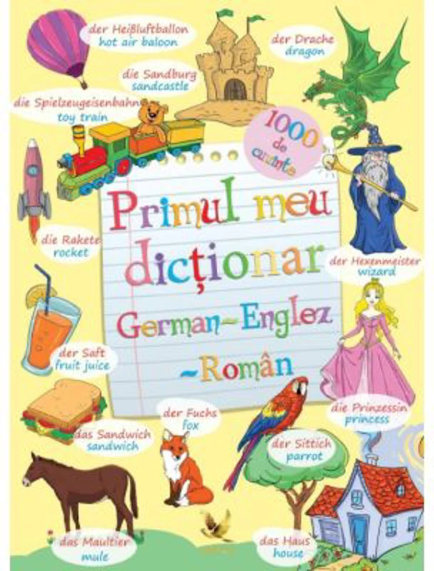 Primul meu dictionar German - Englez - Roman