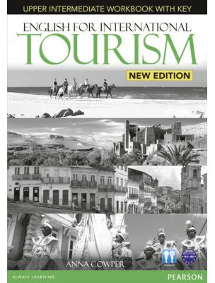 English for International Tourism Upper Intermediate New Edition Workbook with Key and Audio CD Pack - Anna Cowper