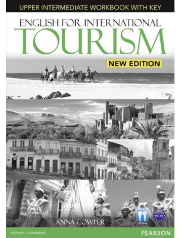 English for International Tourism Upper Intermediate New Edition Workbook with Key and Audio CD Pack - Anna Cowper