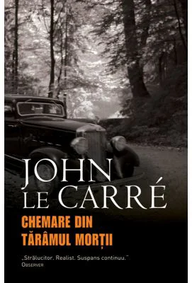 Chemare din taramul mortii - John le Carre