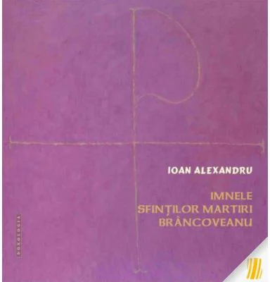 Imnele Sfintilor martiri Brancoveanu - Ioan Alexandru