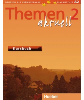 Themen aktuell 2 Kursbuch - Hartmut Aufderstrasse