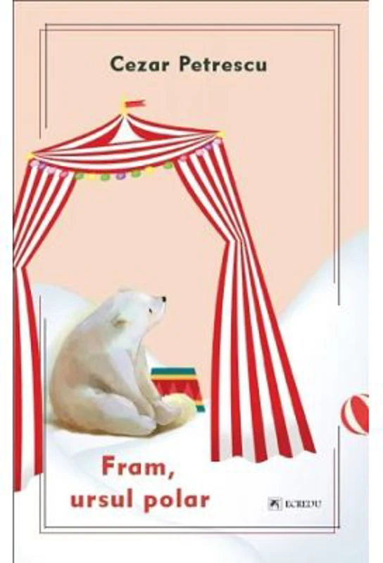 Fram, ursul polar - Cezar Petrescu