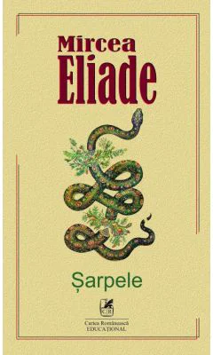 Sarpele - Mircea Eliade