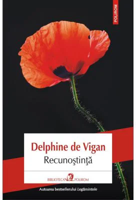 Recunostinta - Delphine de Vigan