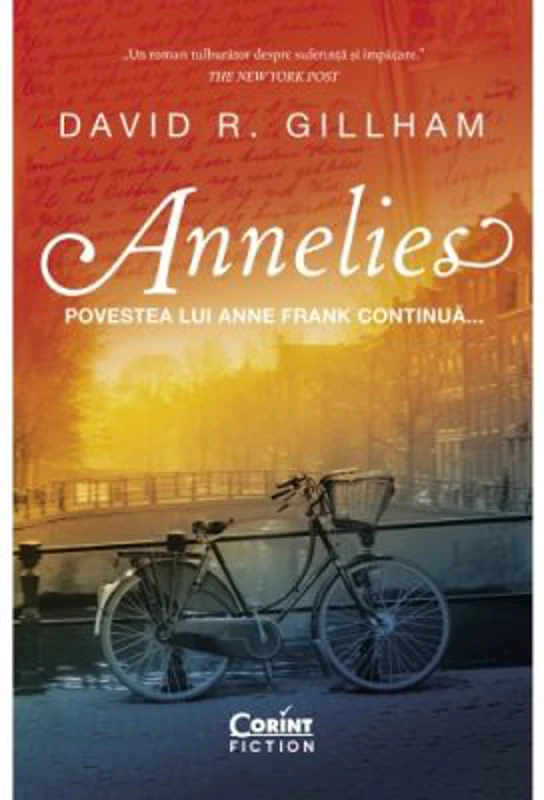 Annelies. Povestea lui Anne Frank continua... - David R. Gillham
