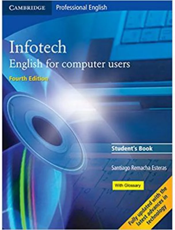Infotech Fourth edition Student's Book (Klett edition) - Santiago Remacha Esteras