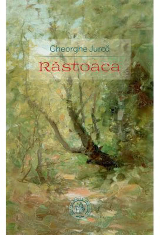 Rastoaca - Gheorghe Jurca