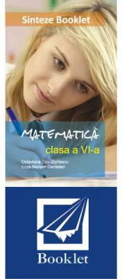 Sinteze matematica clasa 6 - Octaviana Ticu-Zorilescu, Eliza-Mariam Danielian