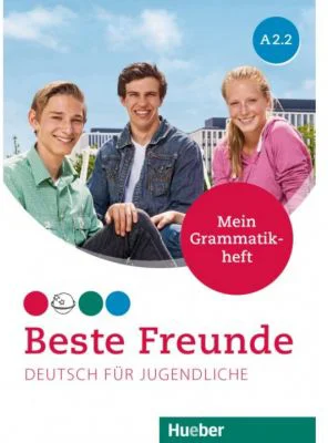 Beste Freunde A2-2 Deutsch fur Jugendliche Mein Grammatikheft
