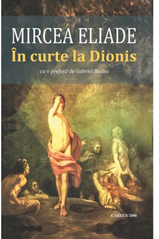 In curte la Dionis - Mircea Eliade