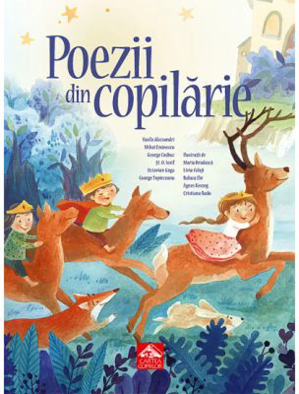 Poezii din copilarie. Antologie ilustrata de poezii clasice pentru copii