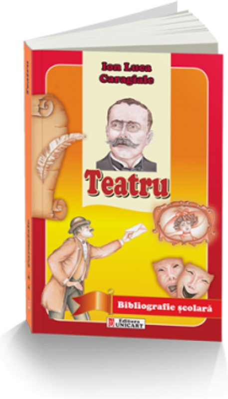 Teatru - Ion Luca Caragiale