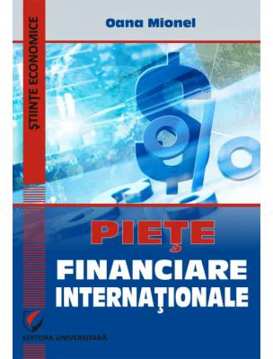 Pietele financiare internationale - Oana Mionel