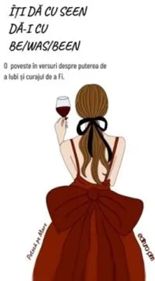 Iti da cu seen, da-i cu be/was/been - Poteca pe Mare