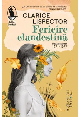 Fericire clandestina. Proza scurta, 1971-1977 - Clarice Lispector